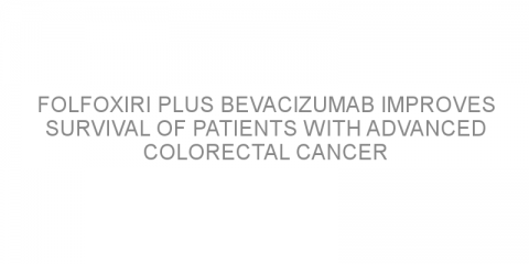 FOLFOXIRI plus bevacizumab improves survival of patients with advanced colorectal cancer