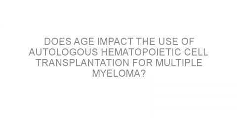 Does age impact the use of autologous hematopoietic cell transplantation for multiple myeloma?