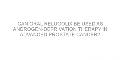 Can oral relugolix be used as androgen-deprivation therapy in advanced prostate cancer?