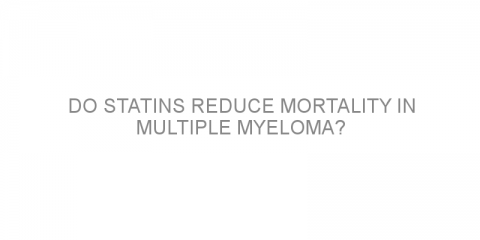 Do statins reduce mortality in multiple myeloma?