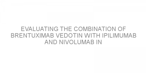 Evaluating the combination of brentuximab vedotin with ipilimumab and nivolumab in relapsed/refractory Hodgkin lymphoma.