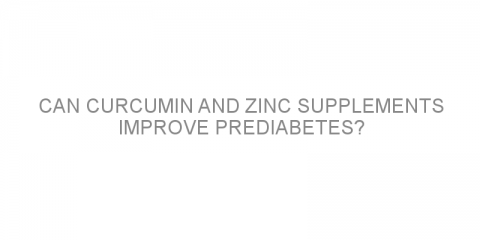 Can curcumin and zinc supplements improve prediabetes?