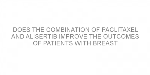 Does the combination of paclitaxel and alisertib improve the outcomes of patients with breast cancer?