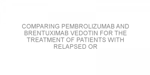 Comparing pembrolizumab and brentuximab vedotin for the treatment of patients with relapsed or refractory classical Hodgkin lymphoma.