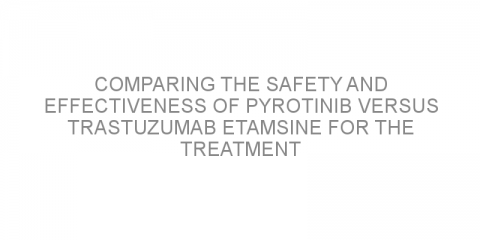Comparing the safety and effectiveness of pyrotinib versus trastuzumab etamsine for the treatment of HER2-positive metastatic breast cancer.
