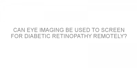 Can eye imaging be used to screen for diabetic retinopathy remotely?