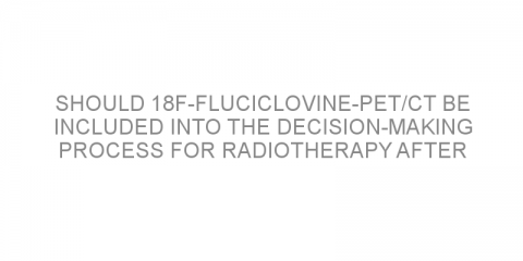 Should 18F-fluciclovine-PET/CT be included into the decision-making process for radiotherapy after surgery for prostate cancer?