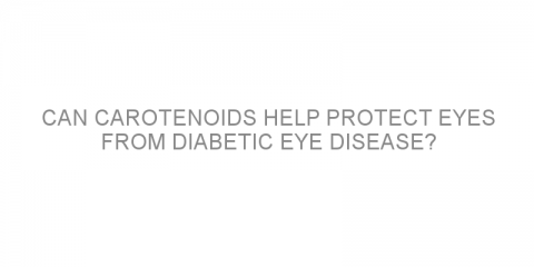 Can carotenoids help protect eyes from diabetic eye disease?