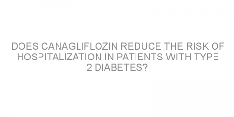 Does canagliflozin reduce the risk of hospitalization in patients with type 2 diabetes?