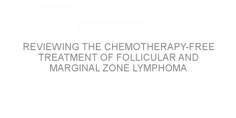 Reviewing the chemotherapy-free treatment of follicular and marginal zone lymphoma