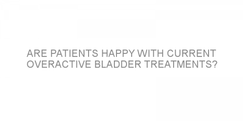 Are patients happy with current overactive bladder treatments?