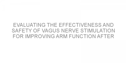 Evaluating the effectiveness and safety of vagus nerve stimulation for improving arm function after ischemic stroke.