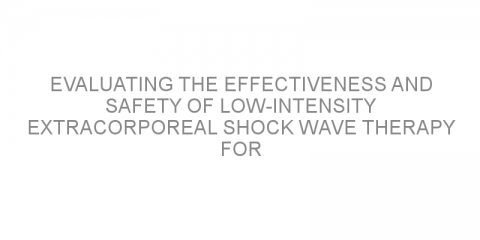 Evaluating the effectiveness and safety of low-intensity extracorporeal shock wave therapy for patients with chronic pelvic pain syndrome and erectile dysfunction.