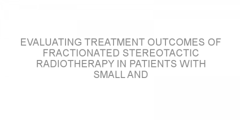 Evaluating treatment outcomes of fractionated stereotactic radiotherapy in patients with small and moderate-sized brain metastases.