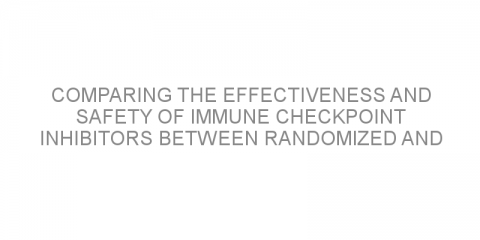 Comparing the effectiveness and safety of immune checkpoint inhibitors between randomized and real-world studies in patients with advanced NSCLC or melanoma.