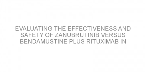 Evaluating the effectiveness and safety of zanubrutinib versus bendamustine plus rituximab in untreated patients with chronic lymphocytic leukemia and small lymphocytic lymphoma.