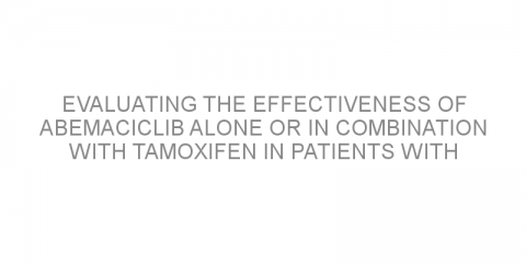 Evaluating the effectiveness of abemaciclib alone or in combination with tamoxifen in patients with HR+, HER2– metastatic breast cancer resistant to hormone therapy.