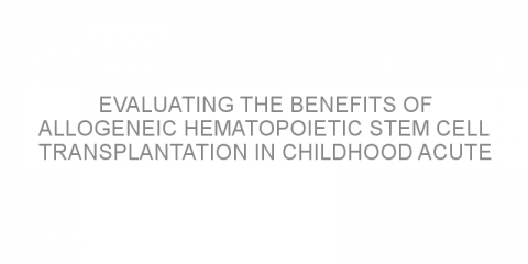 Evaluating the benefits of allogeneic hematopoietic stem cell transplantation in childhood acute myeloid leukemia.