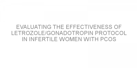 Evaluating the effectiveness of letrozole/gonadotropin protocol in infertile women with PCOS