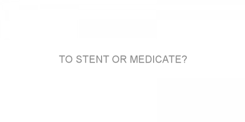 To stent or medicate?
