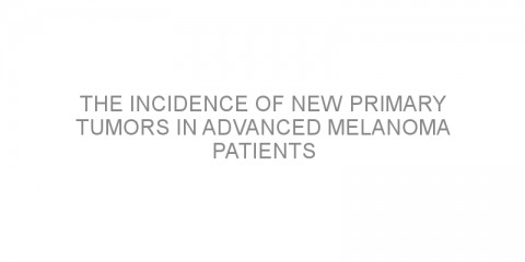 The incidence of new primary tumors in advanced melanoma patients