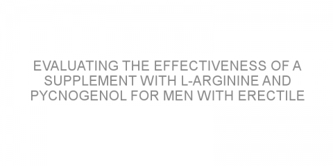 Evaluating the effectiveness of a supplement with L-arginine and Pycnogenol for men with erectile dysfunction