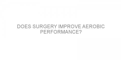 Does surgery improve aerobic performance?