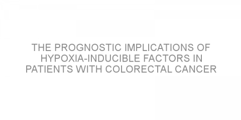 The prognostic implications of hypoxia-inducible factors in patients with colorectal cancer