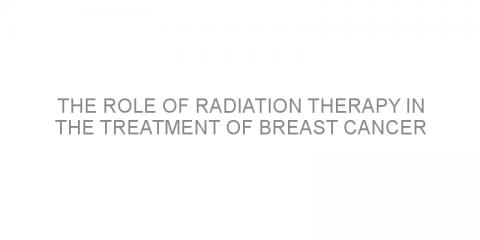 The role of radiation therapy in the treatment of breast cancer