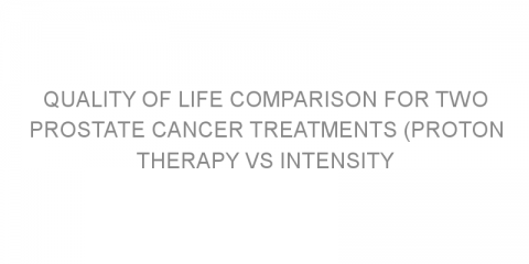 Quality of life comparison for two prostate cancer treatments (proton therapy vs intensity modulated radiotherapy)