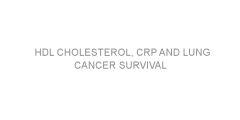 HDL cholesterol, CRP and lung cancer survival