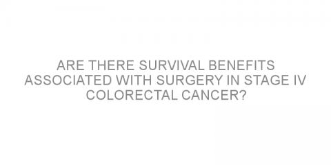 Are there survival benefits associated with surgery in stage IV colorectal cancer?