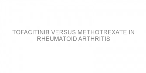 Tofacitinib versus methotrexate in rheumatoid arthritis