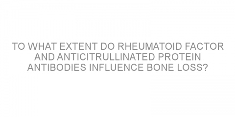 To what extent do rheumatoid factor and anticitrullinated protein antibodies influence bone loss?