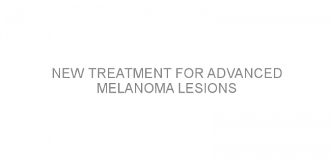 New treatment for advanced melanoma lesions