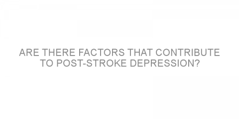 Are there factors that contribute to post-stroke depression?