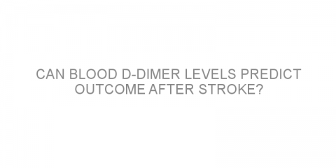 Can blood d-dimer levels predict outcome after stroke?