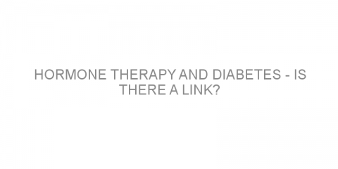 Hormone therapy and diabetes – is there a link?