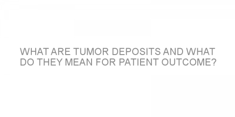 What are tumor deposits and what do they mean for patient outcome?