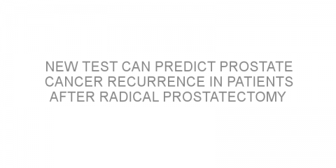 New test can predict prostate cancer recurrence in patients after radical prostatectomy