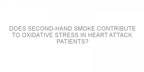 Does second-hand smoke contribute to oxidative stress in heart attack patients?