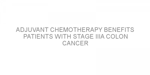 Adjuvant chemotherapy benefits patients with stage IIIA colon cancer