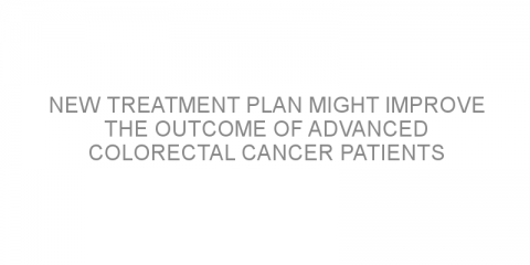 New treatment plan might improve the outcome of advanced colorectal cancer patients