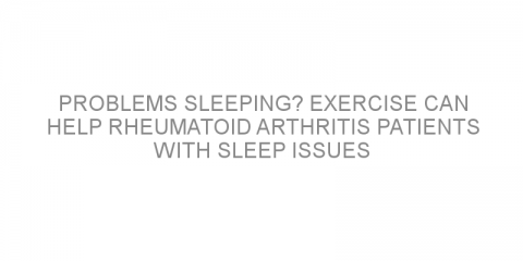 Problems sleeping? Exercise can help rheumatoid arthritis patients with sleep issues